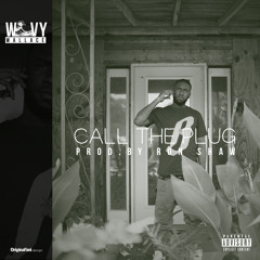 Call The Plug (Prod. by Ron Shaw)