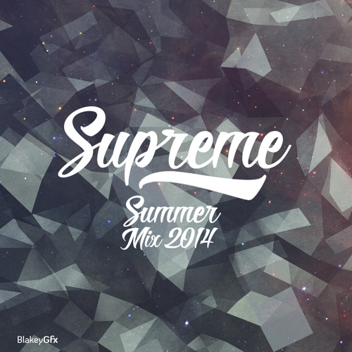 Supreme - Summer Mix 2014