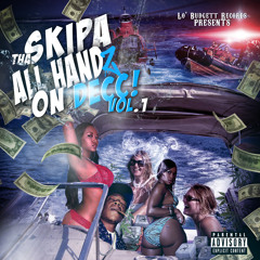 Gotta Have It.... Amajin and Tha Skipa