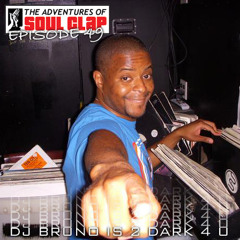 Episode 49: DJ Bruno Is 2 Dark 4 U (04/04/09)