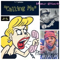 Twizzy FourOneThree feat. Marc-Black - "CALLING ME" (Mally In Mind)