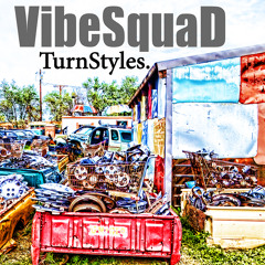 VibeSquaD-TurnStyles-Mix-2014