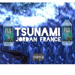 Jordan France - Tsunami ( Prod. Natsu Fugi ) NEW HIT SHAWTY