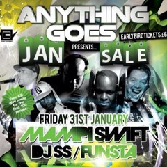 Mampi Swift & Presha @ Anything Goes Presents The January Sale