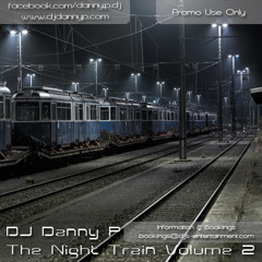 Danny P - The Night Train Vol 2