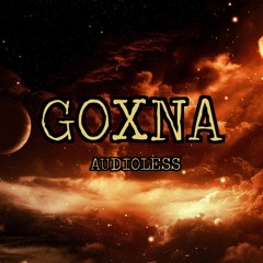 Audioless - Goxna (Original Mix)