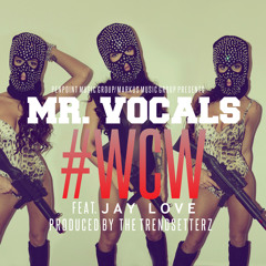 "WCW" FEAT. JAY LOVE (PRODUCED BY THE TRENDSETTERZ)