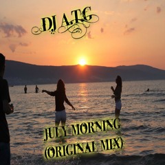 Uriah Heep - July Morning (DJ A.T.G Remix)