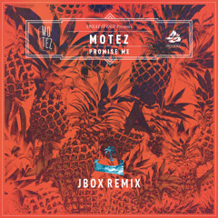 Motez - Promise Me (Jbox Remix)