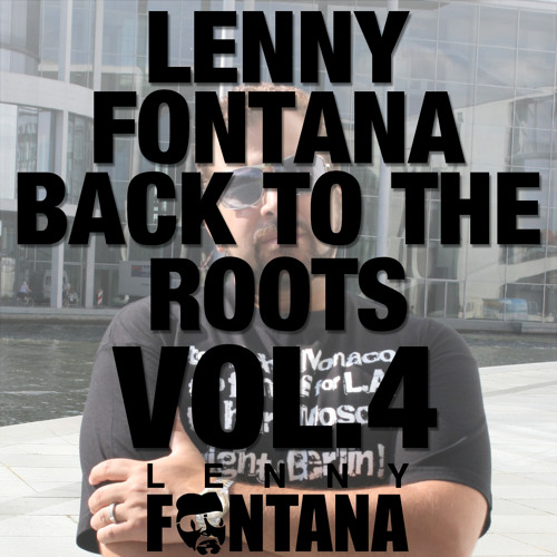 Vol.4 Back to the Roots - A Night With Lenny Fontana Novemver 1993