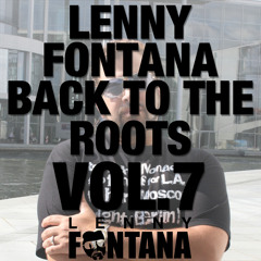 Vol.7 Lenny Fontana - Back to the Roots - Live @ Crossroads NYC (1988-1989)