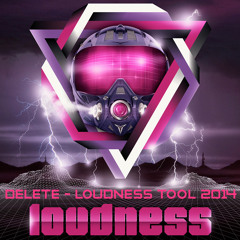 Delete - Loudness Tool 2014 [Free Download]