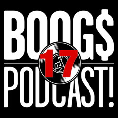 Boogs Podcast E17