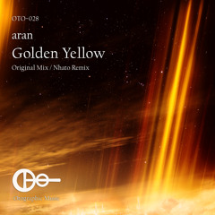 aran - Golden Yellow (Original Mix) [Preview]