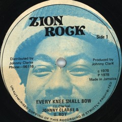 Every Knee shall bow - johnny clark (dubshot rmx)