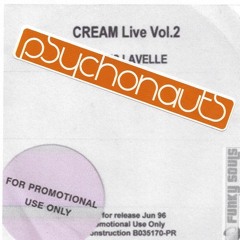 Cream LiveTwo - MIXED BY THE PSYCHONAUTS 1996