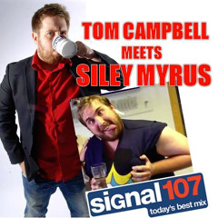Signal107 : Tom Campbell Meet Siley Myrus