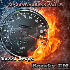 Breaks FM - DrugsAndBass Vol 2 - Speed Drug Garage