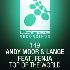Andy Moor & Lange feat. Fenja - Top Of The World (Original Mix) [OUT NOW]