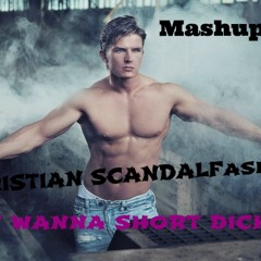 Christian Scandalfashion - Don't wanna Short Dick Man (Mashup techno vision 2014)