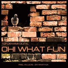 Pixel Vs Lucas - Oh! What Fun - Free Download Via Future Jungle Blog