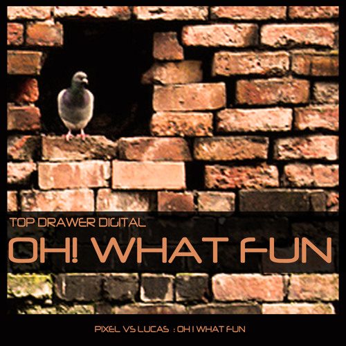 Pixel Vs Lucas - Oh! What Fun - Free Download Via Future Jungle Blog