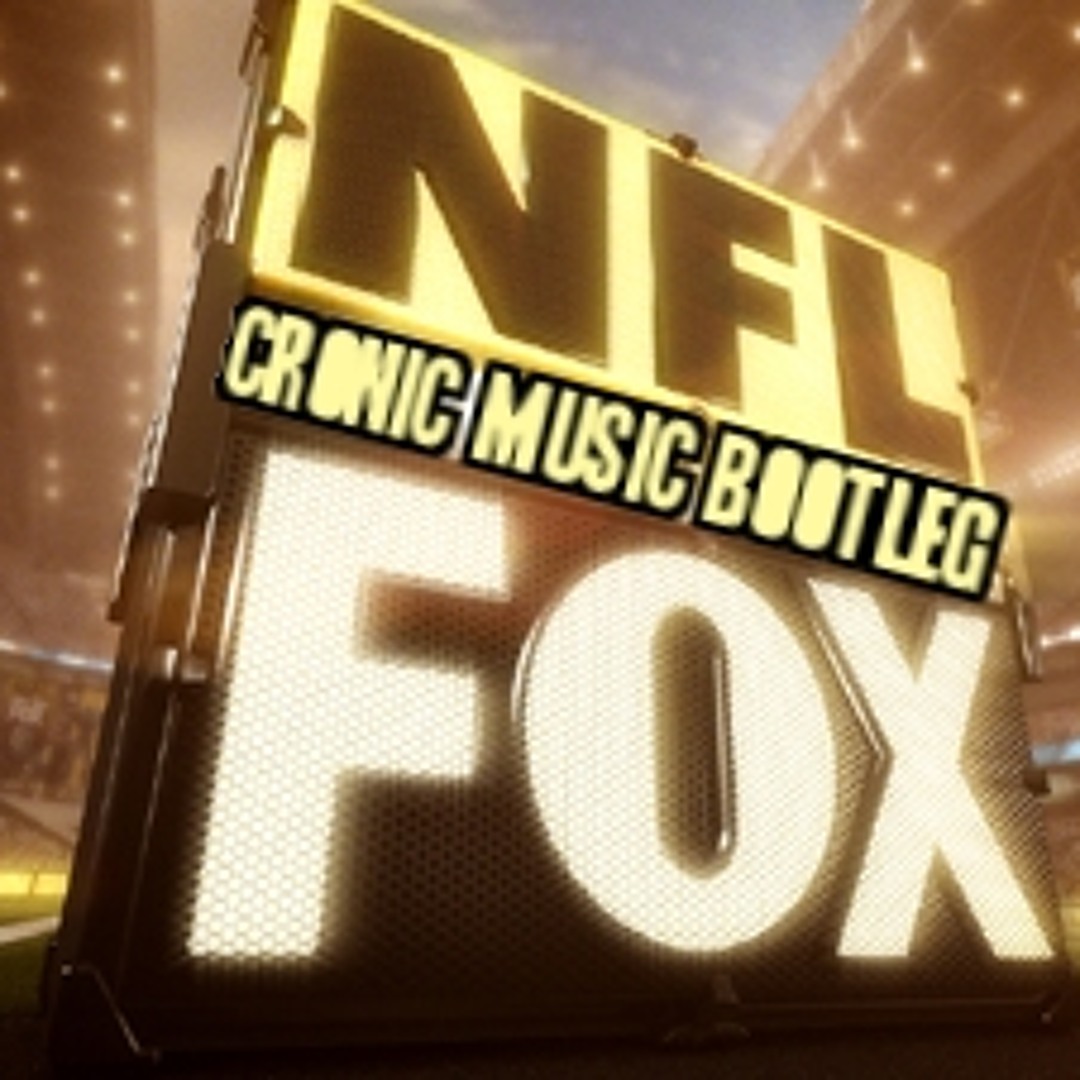 Scott Schreer Nfl On Fox Theme Song Stream Scott Schreer- Fox NFL Theme Song (Cronic Music Bootleg) by