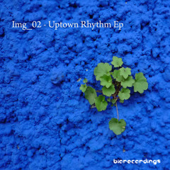 Img_02 - Uptown Rhythm Ep + Ocralab Intrusion - BR019