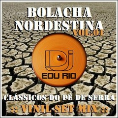 Dj Edu Rio - BOLACHA NORDESTINA Vol.01(2014)