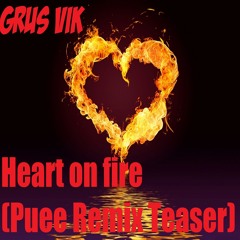 Heart On Fire - Puee Remix Teazer