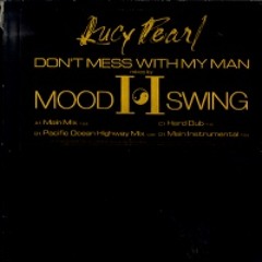 Lucy Pearl - Don't Mess With My Man (Mood II Swing Main Mix)