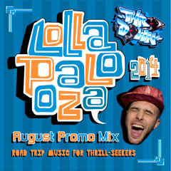 Lollapalooza 2014 / Aug. Promo Mix *DELUXE EDITION*