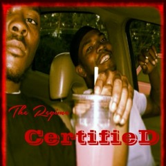 The Regime "CertifieD" at Malabu Studios