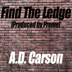 Find The Ledge [Produced by Preme]