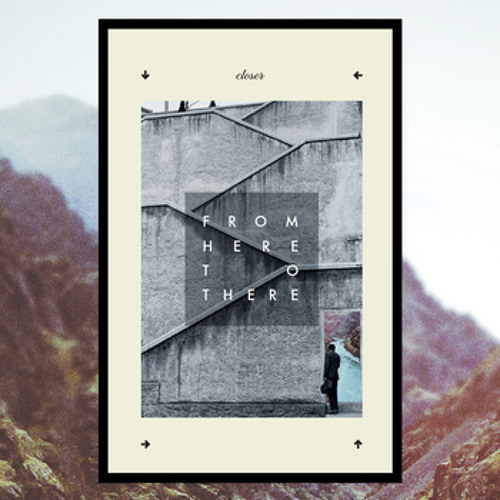 Closer Tape 001 - From here to there
