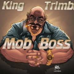 King Trimble - Mob Boss