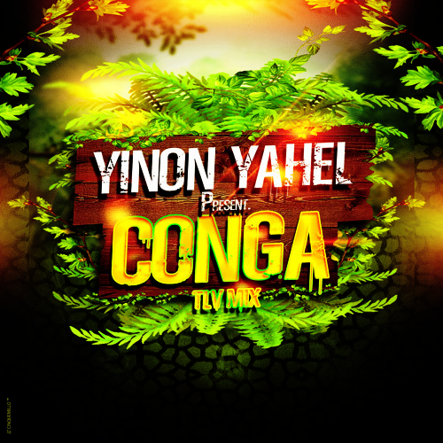 Yinon Yahel Present Conga TLV Mix