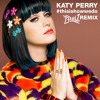 Katy Perry This Is How We Do Brillz Remix Mp3