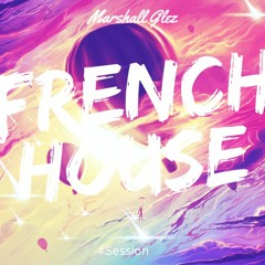 French House No.1 "Sessions" Marshall Glez