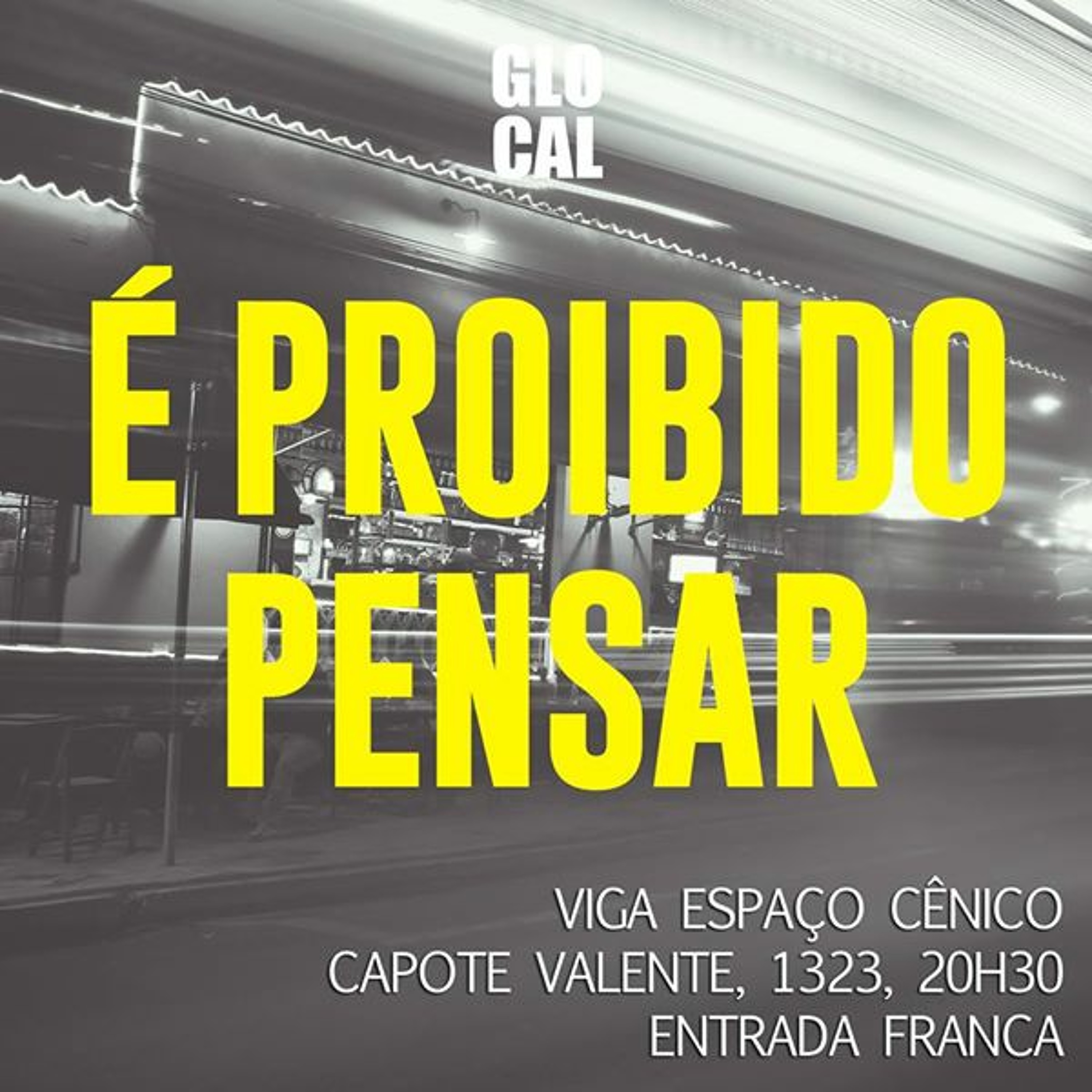 É Proibido Pensar! - Glocal
