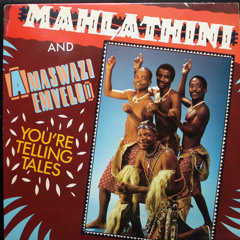 Mahlathini & Amaswazi Emvelo - You're Telling - Ukuluma Izindaba