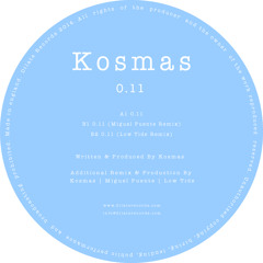Kosmas - 0.11 (Miguel Puente Remix)