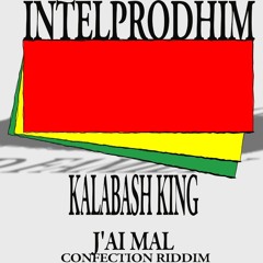 KALABASH KING _ J'AI MAL _INTELPRODHIM