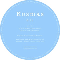 Kosmas - 0.11 (Low Tide Remix)