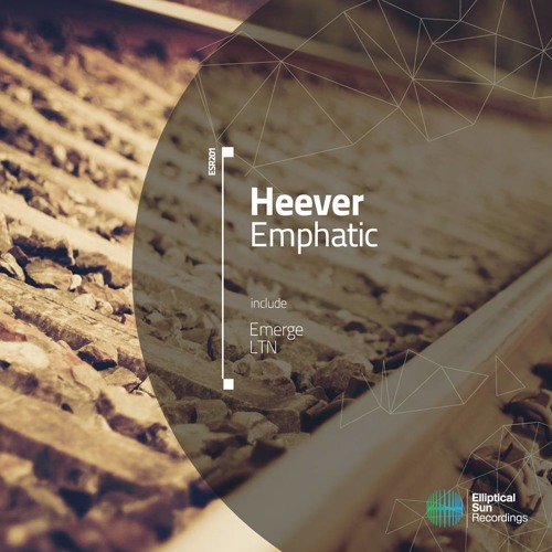 Heever- Emphatic (Emerge Remix) [Elliptical Sun Recordings]