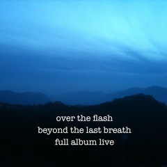 OTF LIVE BEYOND THE LAST BREATH RADIO AKUROX