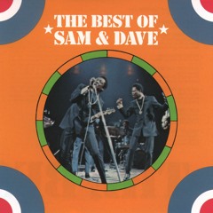 Sam & Dave - "Hold On! I'm Comin'"