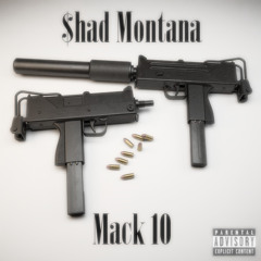Mack 10 Prod. Shad Montana