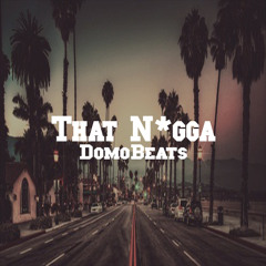 That Nigga (SOLD)