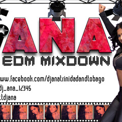 DJ ANA - EDM Mix August 2014